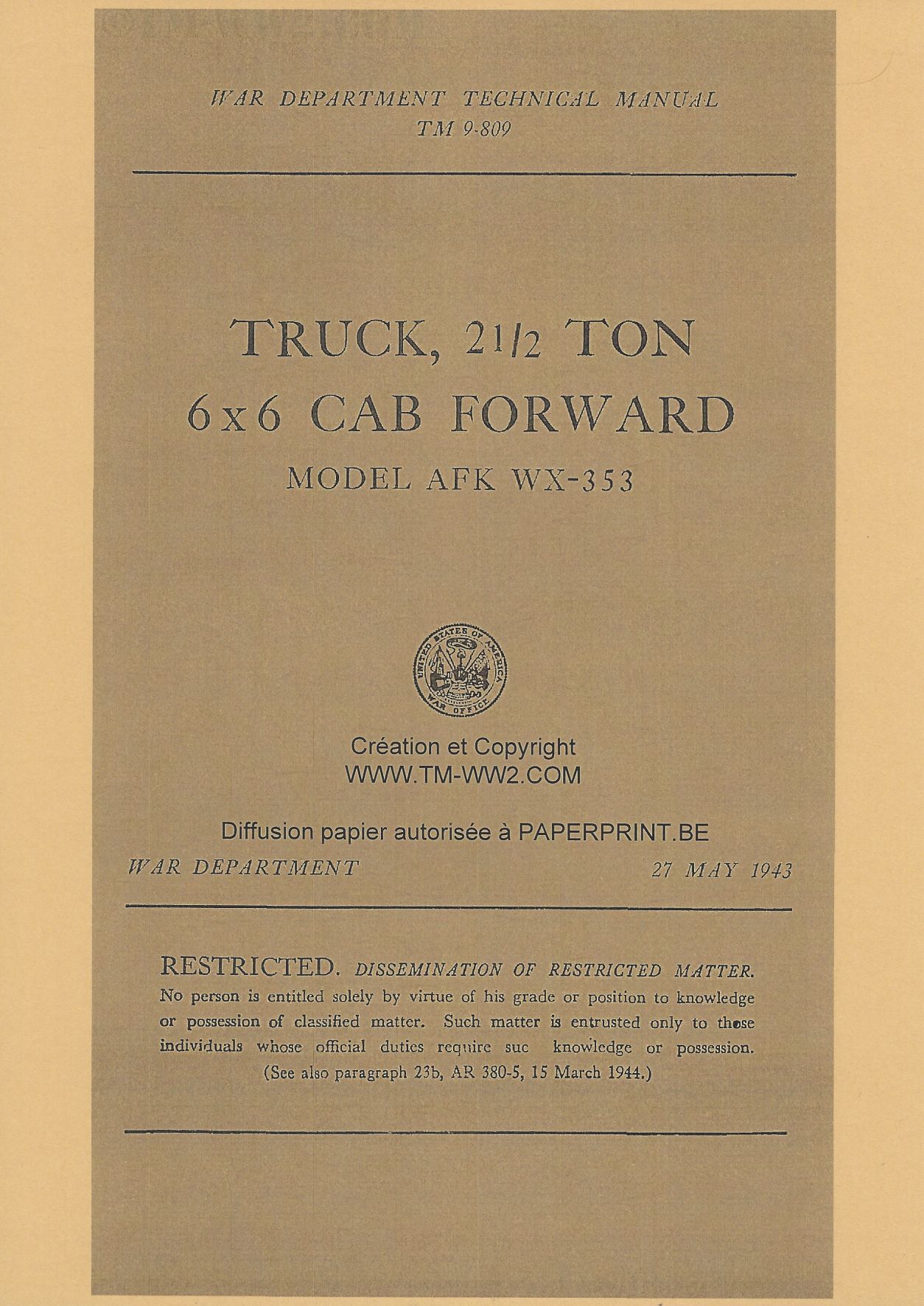 TM 9-809 US TRUCK, 2  ½ TON 6x6 CAB FORWARD MODEL AFK WX-353